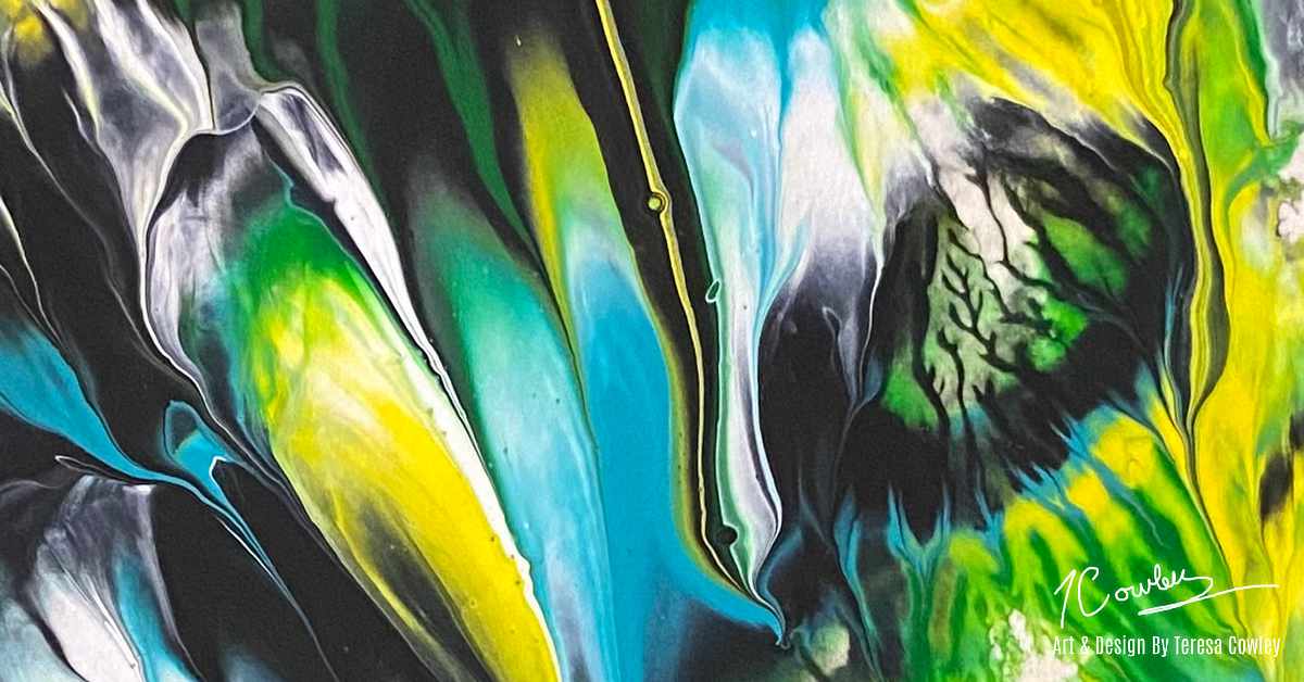 Abstract artwork featuring fluid, organic streaks and blends of vibrant colors including yellow, turquoise, green, black, and white. The paint appears to be poured or swiped, creating layered, petal-like forms with a sense of motion. Some areas have marbled or veined patterns, particularly where green and black meet. The signature “T Cowley” and the text “Art & Design By Teresa Cowley” are visible in the bottom right corner.